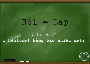 1 hm bằng bao nhiêu m? 