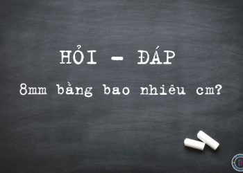 8mm bằng bao nhiêu cm? 