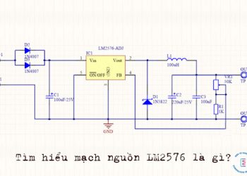 Tìm hiểu mạch nguồn LM2576 là gì?