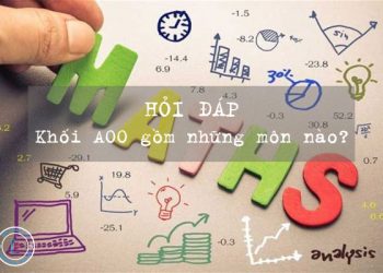 Khối A00 gồm những môn nào? 