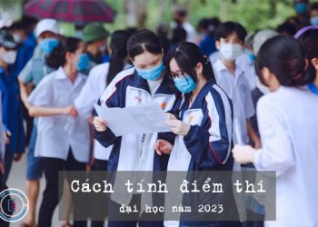 Cách tính điểm thi đại học năm 2023