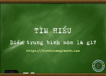 Điểm trung bình môn là gì? Tại sao cần phải tính điểm trung bình môn?