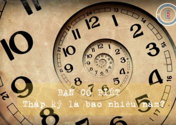 Thập kỷ là bao nhiêu năm?