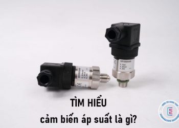 Tìm hiểu cảm biến áp suất là gì?