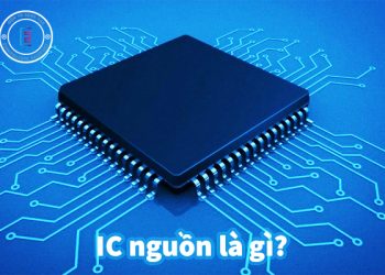 Khái niệm IC nguồn là gì?