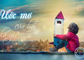Ước mơ là gì?