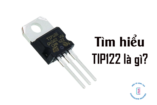 Tìm hiểu TIP122 là gì?