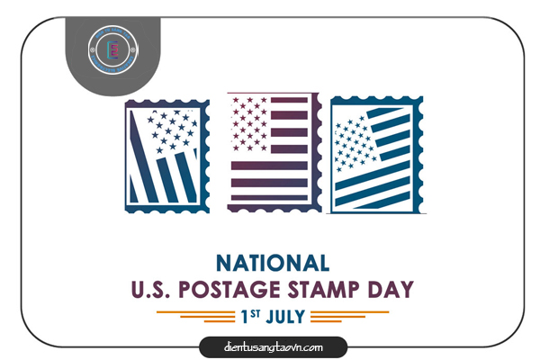 National U.S. Postage Stamp Day (1-Jul): Ngày tem bưu chính Hoa Kỳ quốc gia